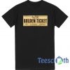 Willy Wonka's Golden Ticket T Shirt