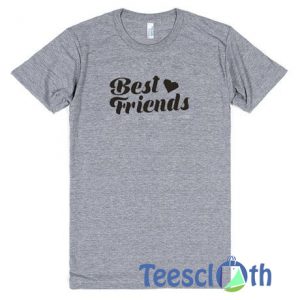 Best Friends T Shirt