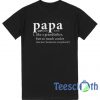 Papa Like a Grandmother But Cooler T Shirt