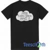After Every Storm T Shirt