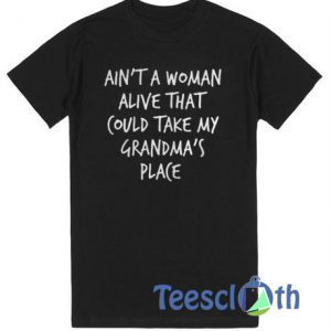 Ain't A Woman T Shirt