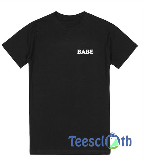 BABE Font T Shirt