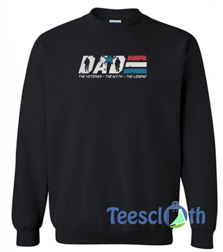 DAD The Veterran Sweatshirt