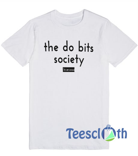 Do Bits Society T Shirt