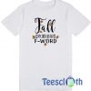 Fall Is My 2nd Favorite F Word T Shirt