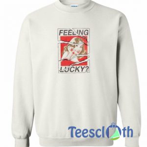 Feeling Lucky Sweatshirt