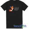 Fox I'm Not Funny I'm Mean T Shirt