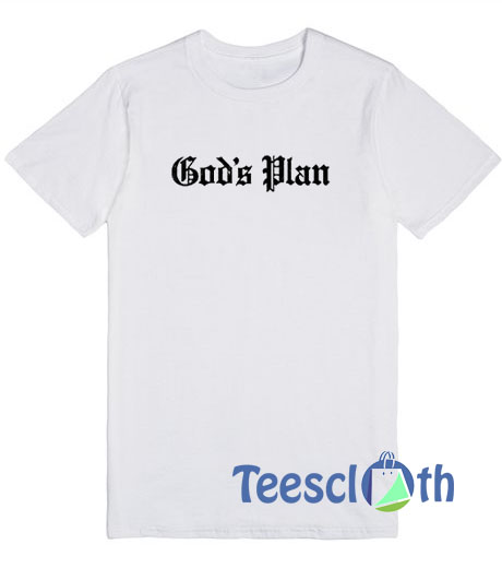 God's Plan T Shirt