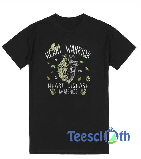 Heart Warrior T Shirt