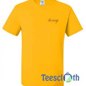 Honey Font T Shirt