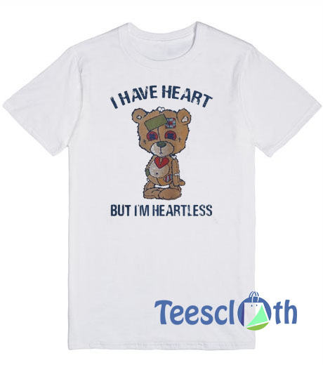 I Have Heart T Shirt