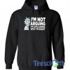 I'm Not Arguing Hoodie