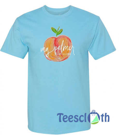 Mg Palmer Sweet As A Peach T Shirt
