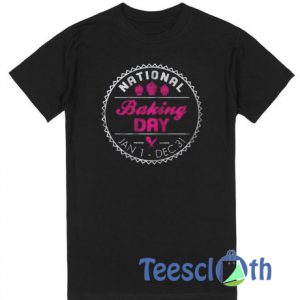 National Baking Day T Shirt