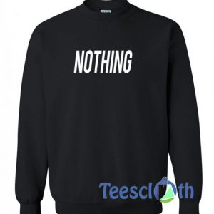 Nothing Font Sweatshirt