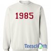 Number 1985 Sweatshirt