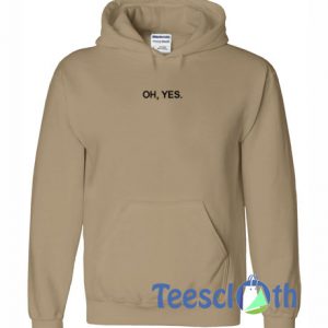 Oh Yes Font Hoodie