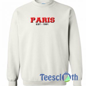 Paris Est 1991 Sweatshirt