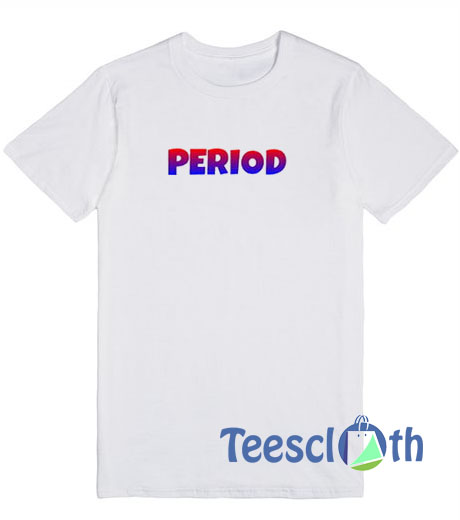 Period Color T Shirt