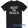 Rest In Peace T Shirt