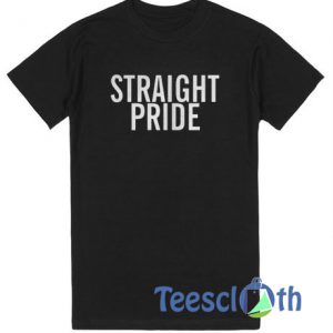 Straight Pride T Shirt