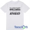 Support Intelligence T Shirt
