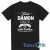 Team Damon Since Hello Brother T Shirt