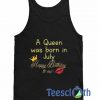 A Queen Was Born In July Tank Top