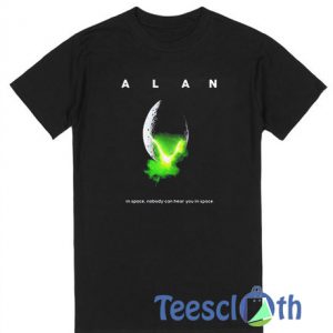 Alan In Space Nobody Can Hear T Shirt