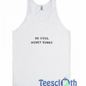 Be Cool Honey Bunny Tank Top