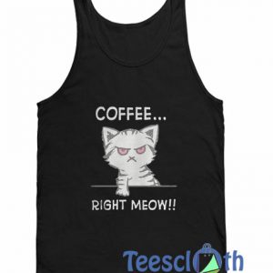 Coffee Right Meow Tank Top