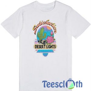 Desert Lights Satisfaction T Shirt