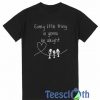 Every Little Thing T Shirt