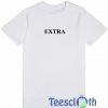 Extra Font T Shirt