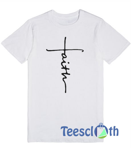 Faith Font T Shirt