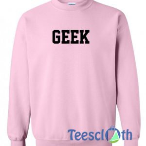 Geek Pink Sweatshirt
