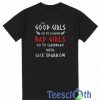 Good Girls Go To Heaven T Shirt