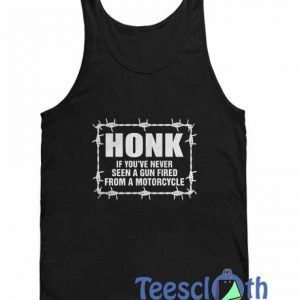 Honk If You've Never Tank Top