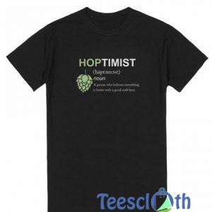 Hoptimist T Shirt