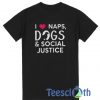 I Love Naps Dogs T Shirt