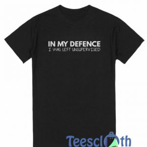 In My Defence T Shirt