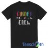 Kinder Crew T Shirt