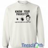 Know Your Parasites Sweatshirt