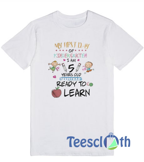 My First Day Of Kindergarten T Shirt For Men Women And Youth