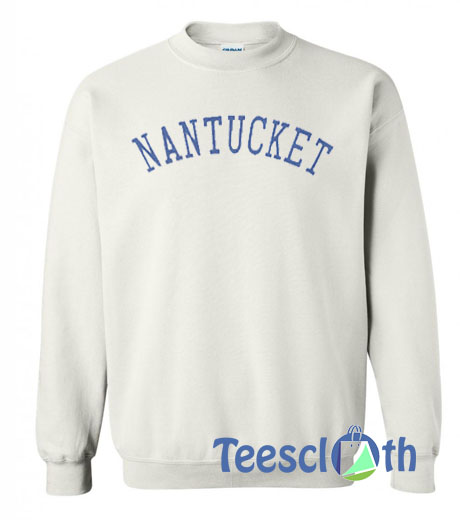 Nantucket Font Sweatshirt Unisex Adult Size S to 3XL | Nantucket Font ...