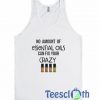No Amount Of Essential Oils Tank Top