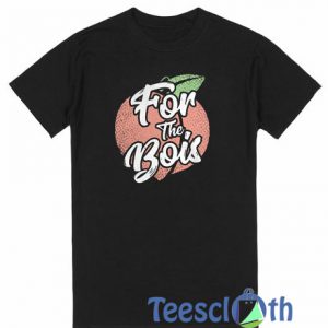 Peach For The Bois T Shirt