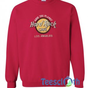 Save The Planet Hard Rock Sweatshirt