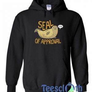 Seal Of Approval Hoodie