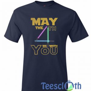 Star Wars May The 4th Be With You T Shirt
